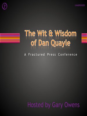 cover image of The Wit & Wisdom of Dan Quayle